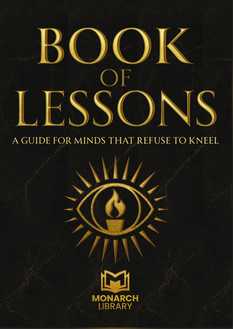 Book Of Lessons, A Guide For Minds That Refuse To Kneel